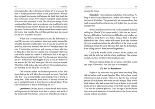 94                                                      Celibacy    Celibacy                                                           95

him repeatedly, what is the reason behind it? It is because the     around the house.
man is deeply passionate about sexual gratification. Woman
                                                                          Dadashri : Those disputes and clashes will continue. As
does not push him around just because she feeds him food; she
                                                                    long as there is sexual interaction, clashes will continue. This is
does so because of sex. No woman would push a man around
                                                                    the root of all clashes. The person who has conquered sex, has
if he were not interested in sex. She takes advantage of this
                                                                    such an aura about him that no one will bother him, no one can
weakness but if there were no weakness, she would not be able
to bother him in any manner. Women are very deceitful and men       conquer him.
are naive. So the men have to keep sexual desire under control             When sexual interaction with Hiraba stopped, I started
for two to four months. She will then get tired and she would       calling her ‘Hiraba’ (‘ba’ means mother). After that we haven’t
not be able to control the man.                                     had any difficulties. And whatever difficulties and clashes we
       When will a woman respect you and be deferential to          had before, were due to sex. But as long as there is the after
you? If you were very sensitive about sex, easily aroused by        effect of the ‘bite’ of sex, clashes will remain. Even after cessation
sexuality, then she would control you. If you are sexual but not    of overt sexual interaction, the after effects of the prior sexual
sensitive, not easily aroused, then she will develop respect for    interaction remain for some time and then end. So do the clash.
you. If she invites you for sex and you say not now, after two      I am telling you this from personal experience.
to three days, then she stays under your command. Otherwise               Look at the wonder of this science! All the clashes, not
you will be under her control. I understood this at the age of      only with the wife, but with the whole world stop. This science
fifteen. Some people beg for sex. You fool, do you have to beg      is such, and you are free when all clashes end.
for sex? What would then happen to you if you do? What will
the woman do? She will abuse you. She will boss you around,               When an intense dislike for sex arises, only then would
‘Hold this child, and go take care of him’. Our mahatmas have       sex stops. Otherwise, how else can it be stopped?
sex but they do not have the craving for                                                 [7] Sex is Beastliness
       One woman makes her husband prostrate to her four                  People of my time were very good about one thing. They
times, before she will allow him to touch her once. You fool,       did not harbor much sexual thoughts. They did not have sexual
why don’t you go jump in the ocean instead, what is wrong in        intentions towards women. There were may be five to seven
doing that? Take samadhi, final peace, in the sea, at least the     percent of such people who were sexually hungry. They would
sea is straightforward; at least there is no hassle there. What
                                                                    seek widows who had no one else living at home. In my youth
kind of nonsense is this of prostrating for sex?
                                                                    every girl was addressed as sister, even if she was not related.
      Questioner : Before, I used to think that all these clashes   This was the common practice. Until the age of ten to eleven
and arguments in the home were due to matters and work of           there was such innocence in sexual matters that I used to run
the household. But disputes occur even when I try to help her       around without any shorts.
 