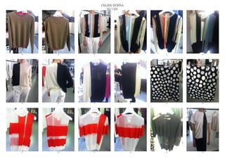 CELINE DONNA
                  2013 S/S




19   20   21                  22   23   24




25   26   27                  28   29   30




31   32   33                  34   35   36
 