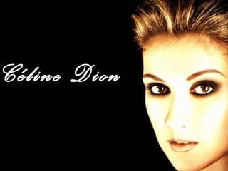 Céline Dion 