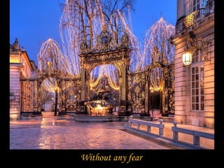 Without any fear
 