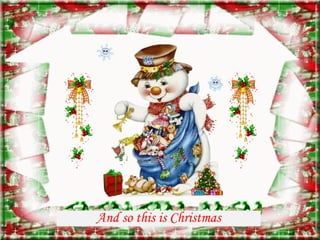 And so this is Christmas
 