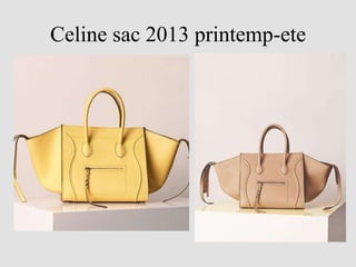 Celine sac 2013 printemp-ete
 