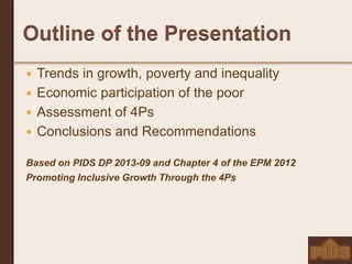 Inclusive Growth
 Allows participation and contribution
by all members of society, with
particular emphasis on the abilit...