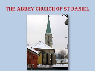 The Abbey Church of St Daniel