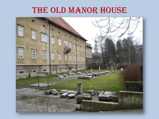 the old manor house