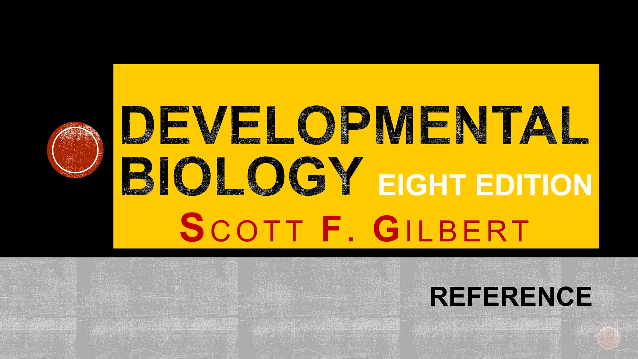 EIGHT EDITION
REFERENCE
SC O T T F. GI L B E RT
 