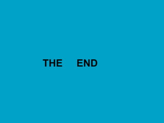 THE END
 