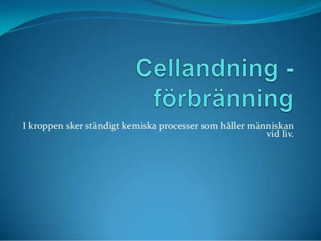 vad innebär cellandning vad innebär cellandning