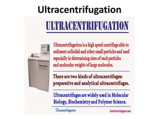 Ultracentrifugation
 