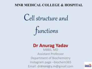 Cell and cellular structure - Medical Biochemistry by Dr. Anurag Yadav ...