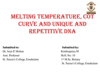 Cot curve, melting temperature, unique and repetitive DNA | PDF