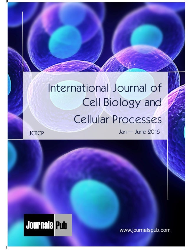 International Journal of Cell Biology and Cellular Processes vol 2 is…