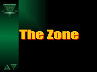 The Zone 
