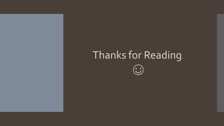 Thanks for Reading
☺
 