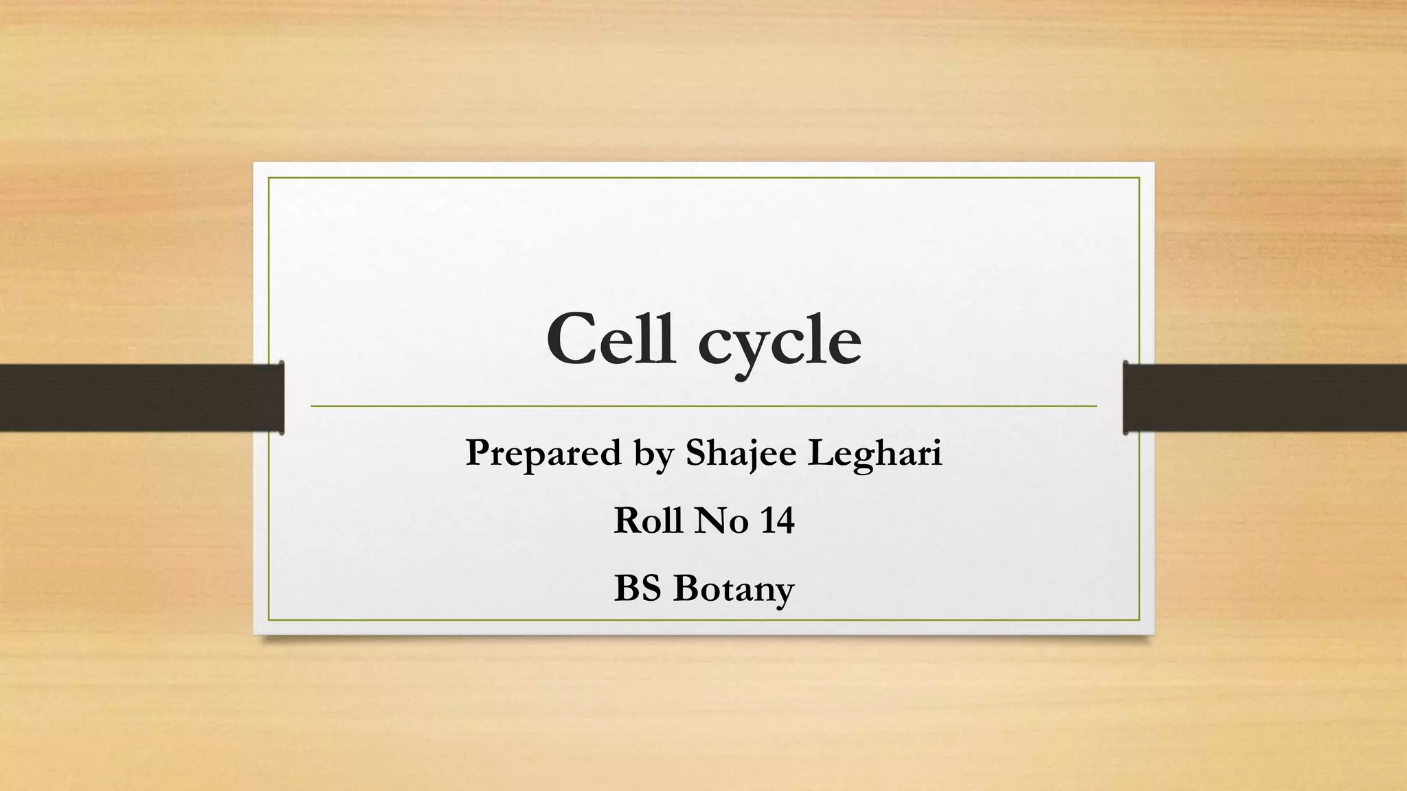 Cell cycle | PPT | Free Download