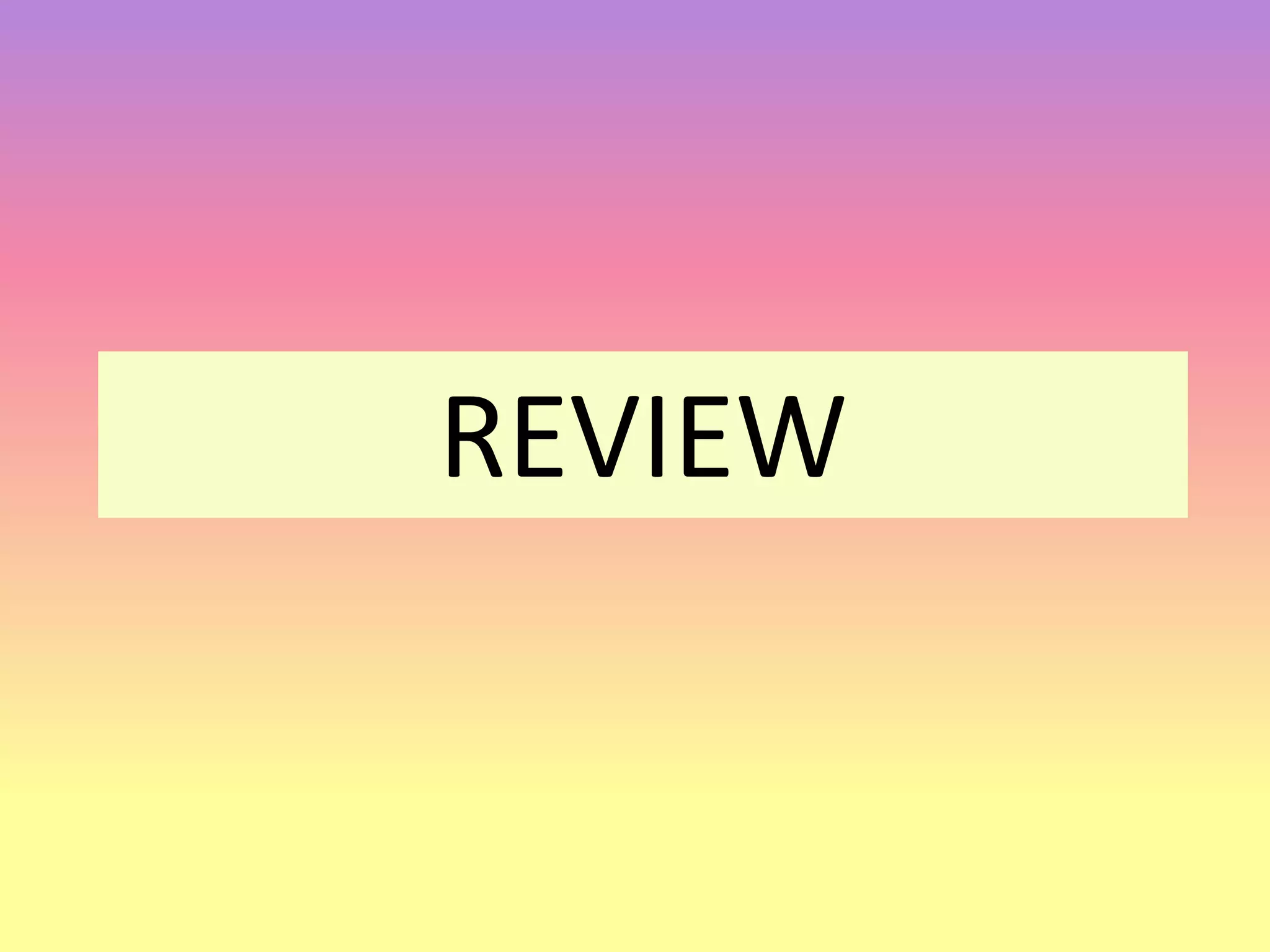 REVIEW
 