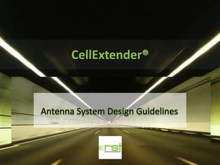 CellExtender®
Antenna System Design Guidelines
 