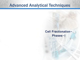 Advanced Analytical Techniques
 