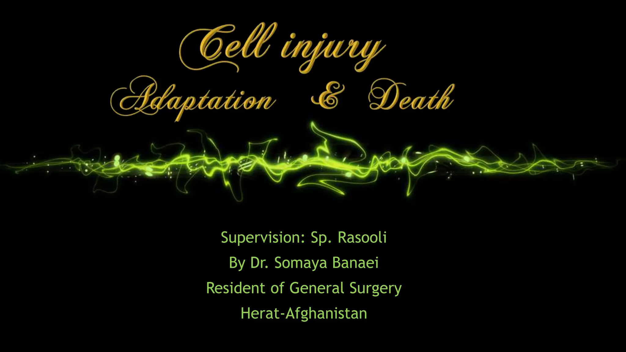 Cell injury death & adaptation