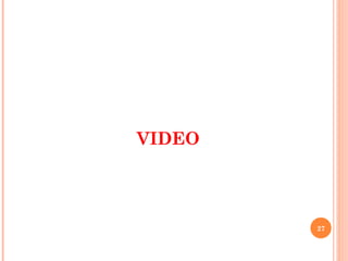 VIDEO
27
 