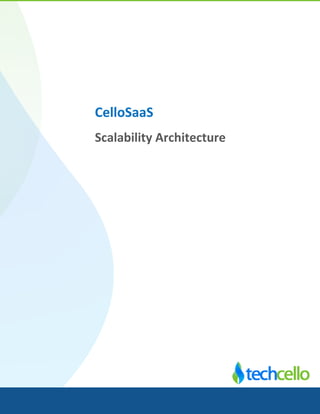 CelloSaaS
Scalability Architecture
 