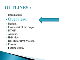 Cell phone based dtmf controlled | PPTX