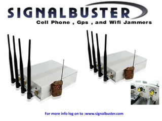 For more info log on to :www.signalbuster.com
 