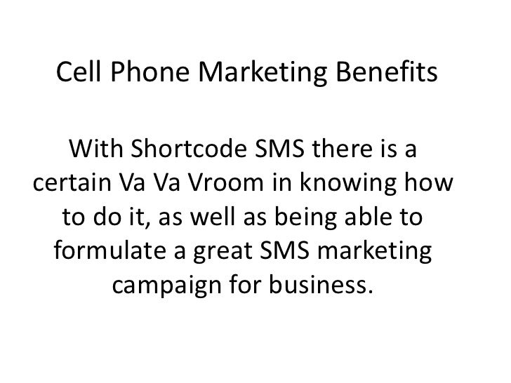 Cell Phone marketing benefits