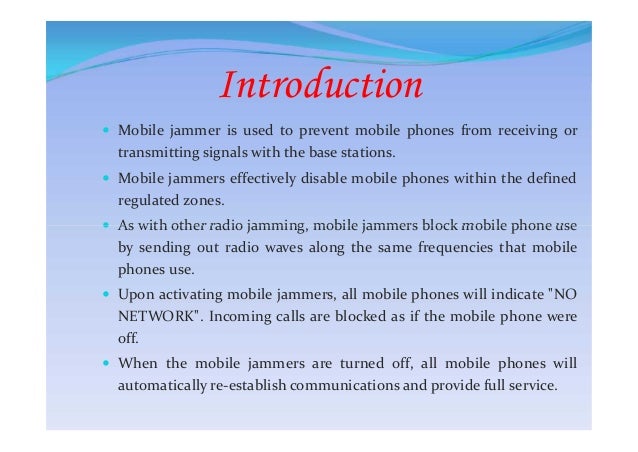 Cell Phone Jammer >> Cellphone signal detector and jammer ppt Cell Phone Jammer >> Cellphone signal detector and jammer ppt