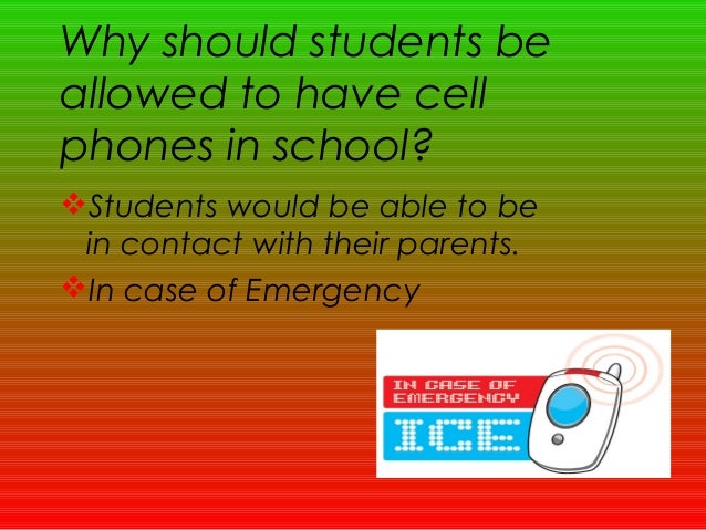 Should Cell Phones Be Allowed For Students