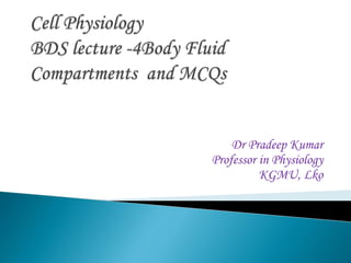 Dr Pradeep Kumar
Professor in Physiology
KGMU, Lko
 