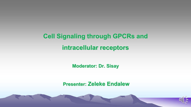 Cell Signaling through GCPRs and intracellular receptors.pptx