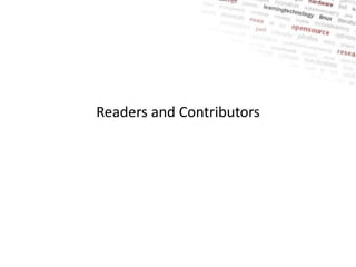 Readers and Contributors
 