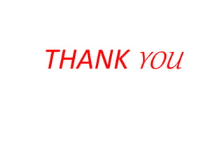 THANK YOU
 