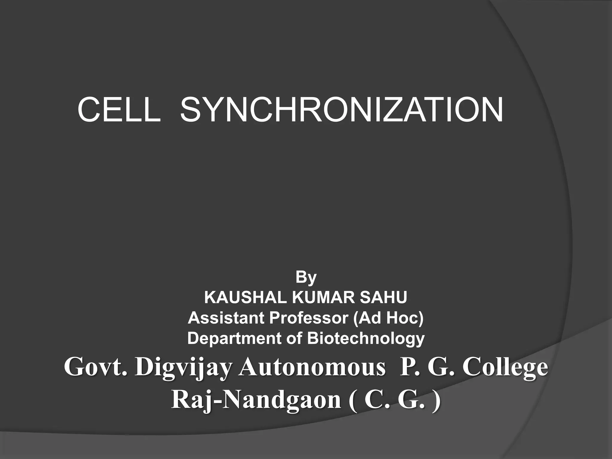 Cell synchronization, animal cell culture PPT