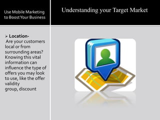 Mobile TrendsYou cannot afford to neglect this incredible marketing medium The US is the second largest market globally in mobile advertising spending behind Japan. It will close the gap next year with a forecast of $1.24 billion and will grow up to $5 billion in 2015.