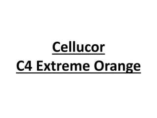 Cellucor
C4 Extreme Orange
 