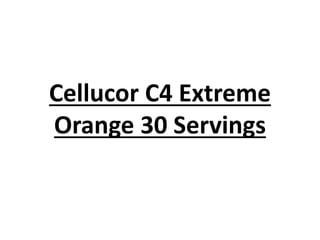 Cellucor C4 Extreme
Orange 30 Servings
 