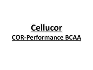 Cellucor
COR-Performance BCAA
 
