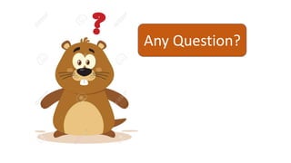 Any Question?
 