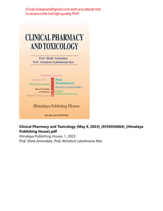 Clinical Pharmacy and Toxicology (May 9, 2023)_(9356936064)_(Himalaya
Publishing House).pdf
Himalaya Publishing House, 1, 2023
Prof. Shaik Aminabee, Prof. Atmakuri Lakshmana Rao
 