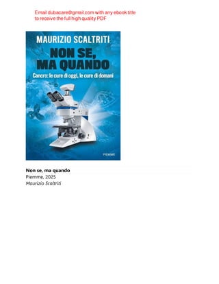 Non se, ma quando
Piemme, 2025
Maurizio Scaltriti
 