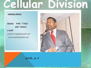 1
Cellular Division
 