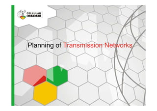 Planning of Transmission Networks
 