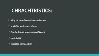 CELLULAR INCLUSIONS_1.pptx.student base.. | PPT