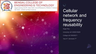 Cellular
network and
frequency
reusability
 