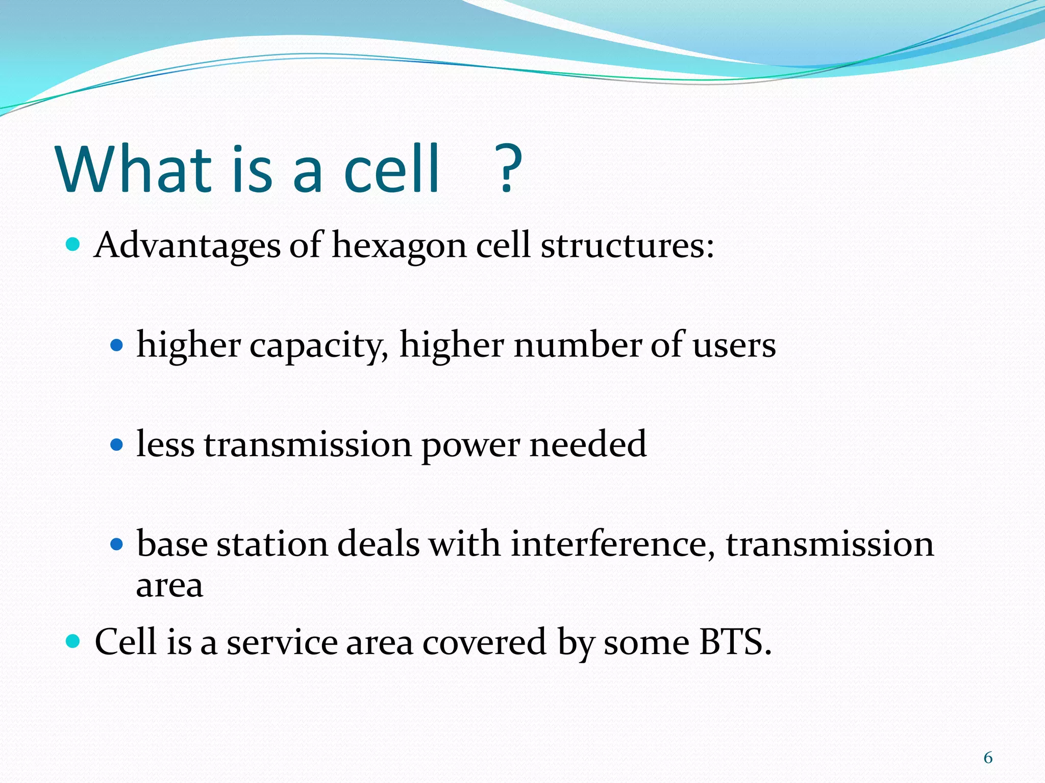 original 2-way-radio cell towers were at the centers of the  cells