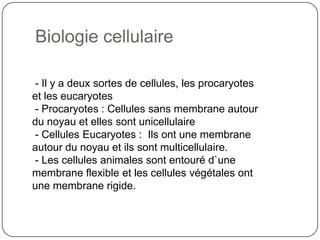 Pour fonctionner une cellule doit avoir des protéines