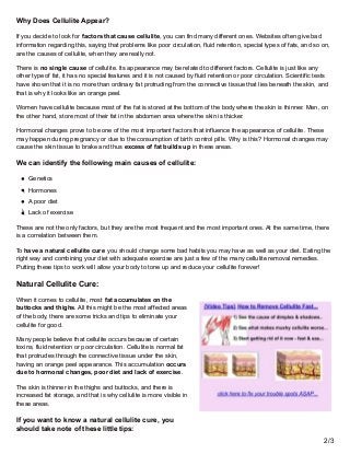 Why Does Cellulite Appear?
If you decide to look for factors that cause cellulite, you can find many different ones. Websi...